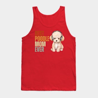 Best Poodle Mom Ever Funny Puppy Poodle Dog Lover Tank Top